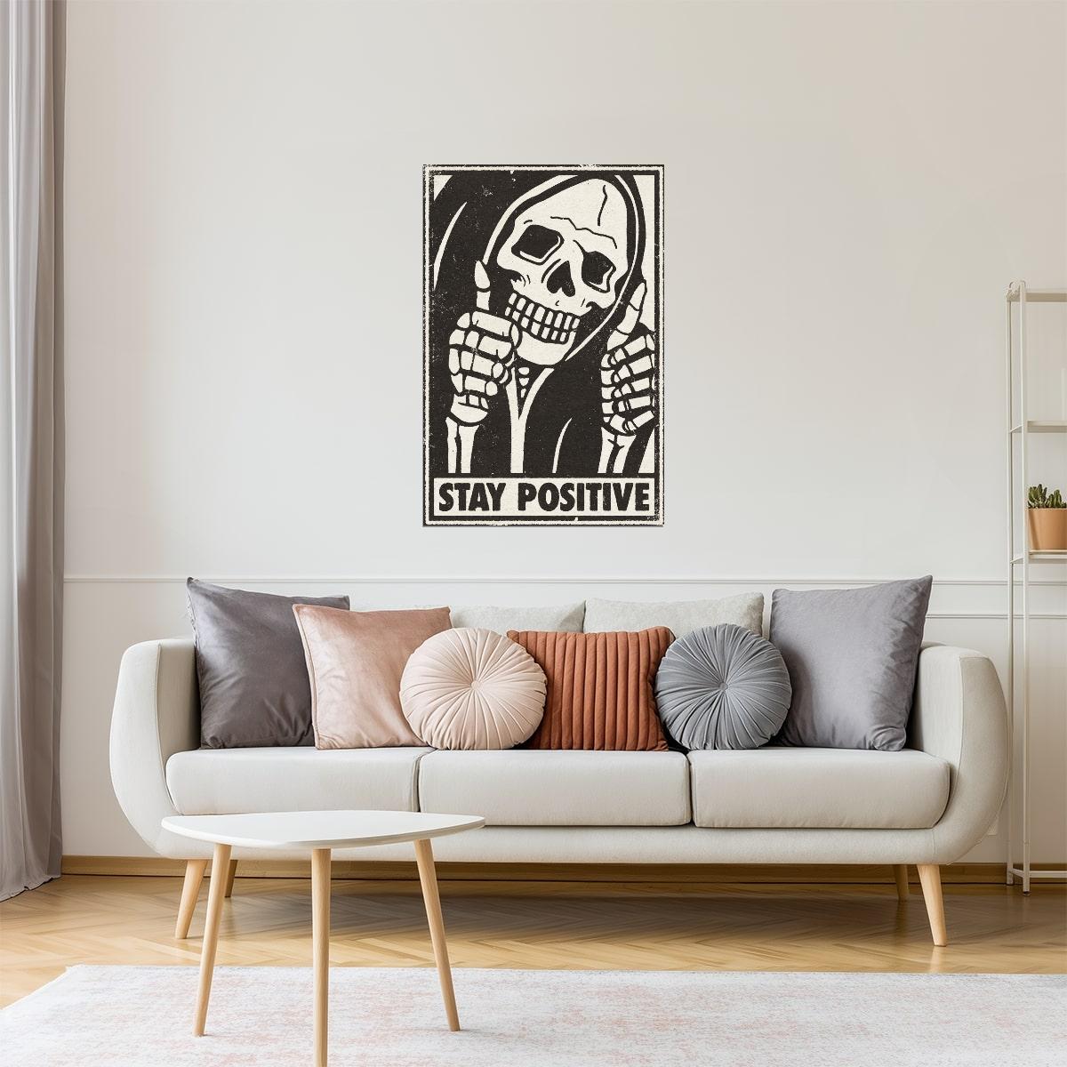 Stay Positive | Skeleton Halloween Dark Humor Wall Art Poster