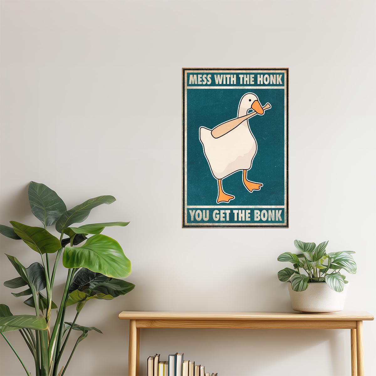 Mess With the Honk You Get the Bonk | Funny Goose Retro Wall Art Poster