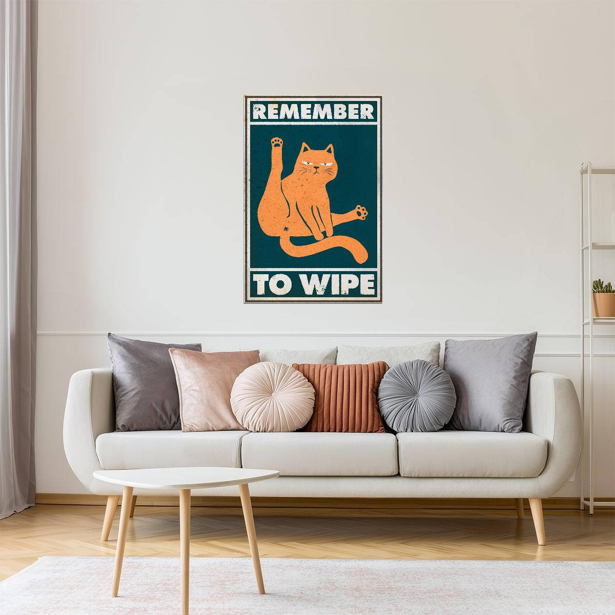 Remember to Wipe | Funny Cat Bathroom Rules Wall Art Poster
