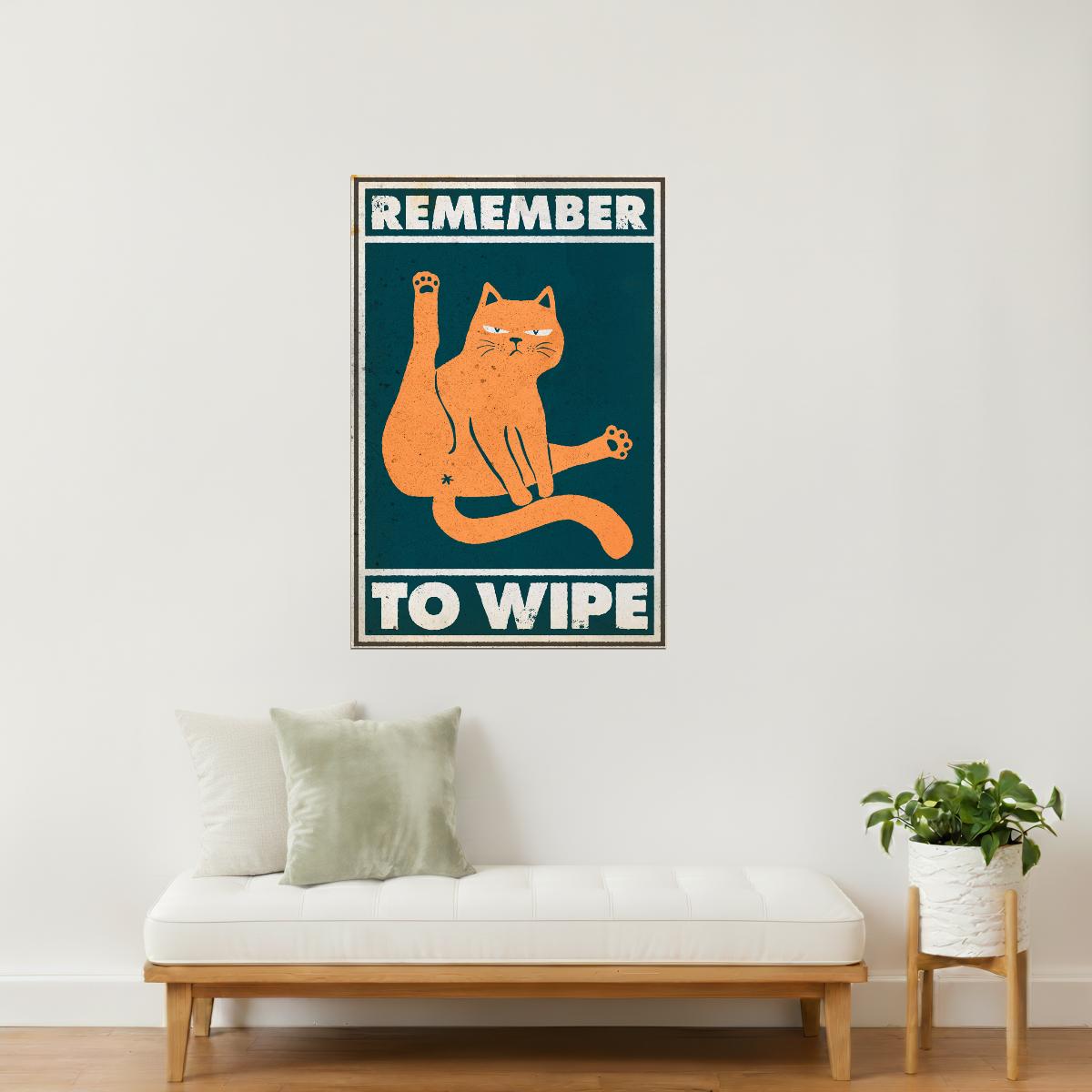 Remember to Wipe | Funny Cat Bathroom Rules Wall Art Poster