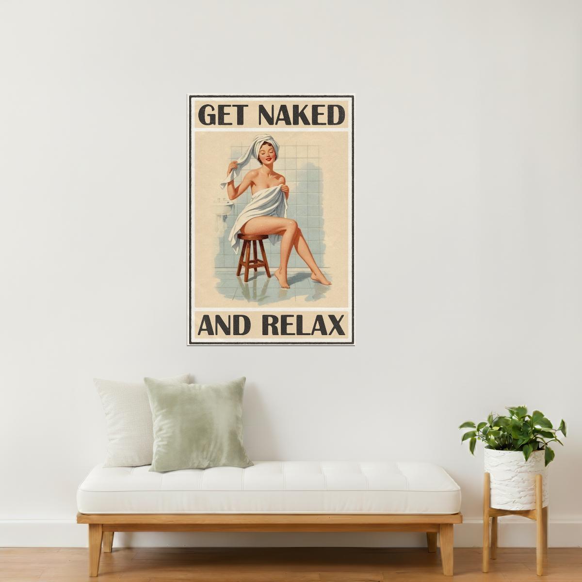 Get Naked and Relax | Retro Pinup Girl Bathroom Wall Art Poster