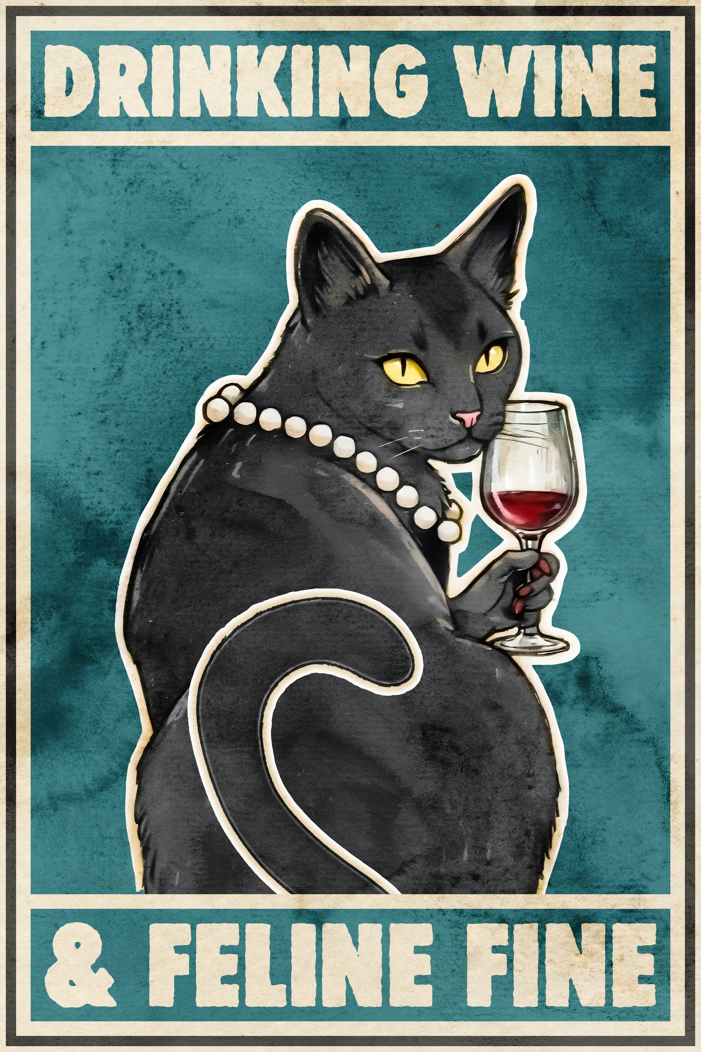 Drinking Wine and Feline Fine | Black Cat Retro Kitchen Bar Wall Art Poster