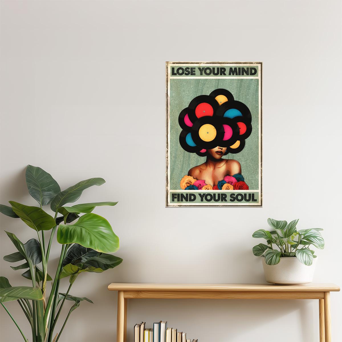 Lose Your Mind Find Your Soul | Trippy Psychedelic Wall Print Poster