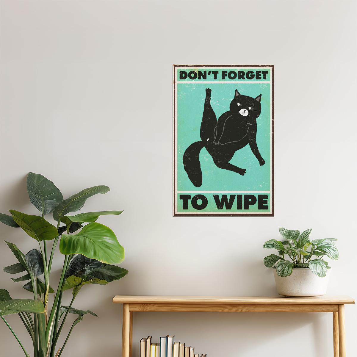 Don’t Forget to Wipe | Retro Cat Bathroom Wall Art Poster