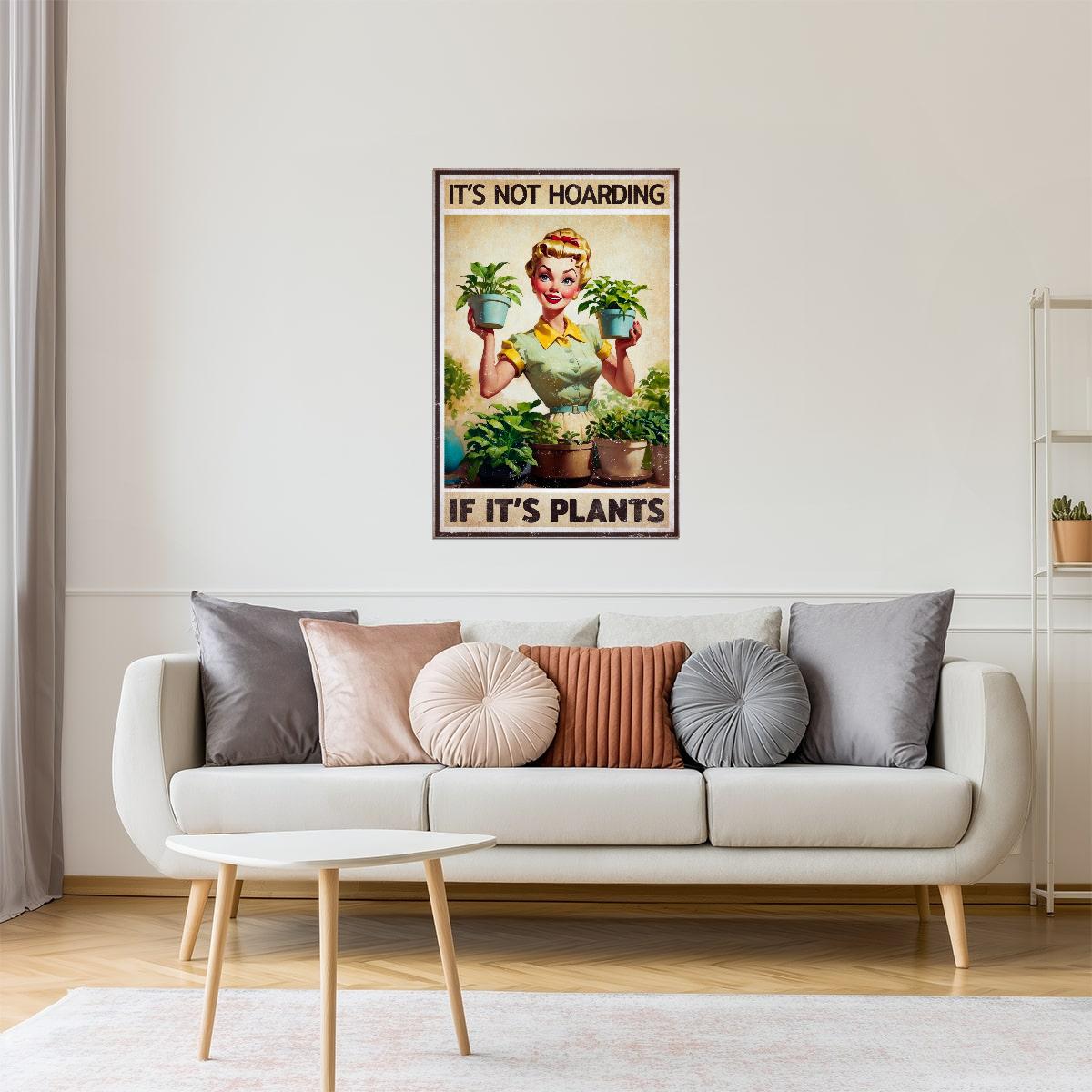 It’s Not Hoarding If It’s Plants | Retro Plant Lover Wall Art Poster