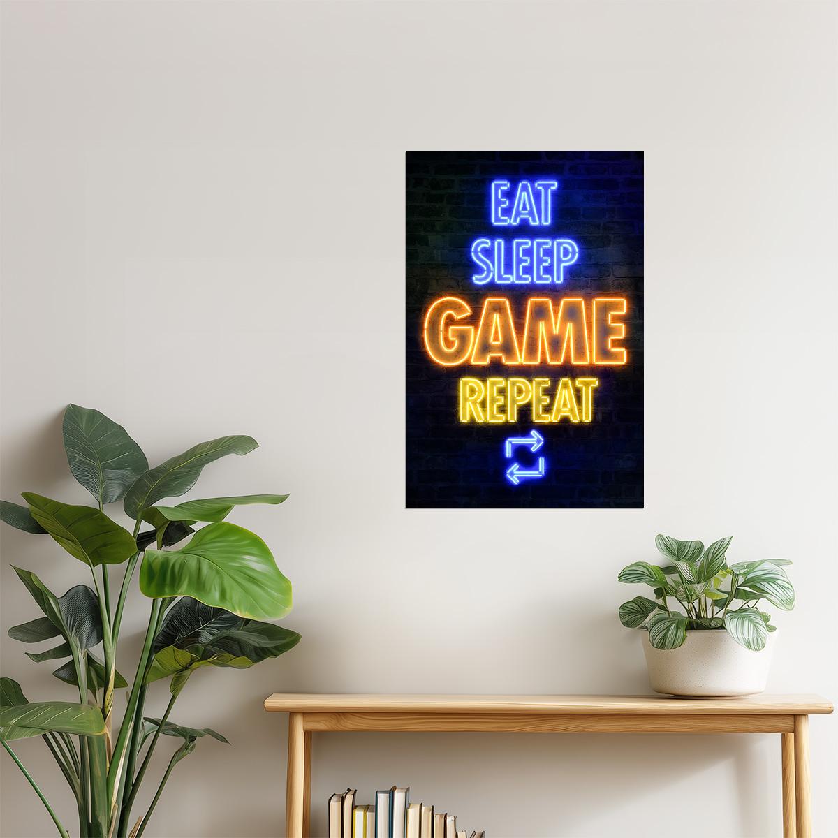 Eat Sleep Game Repeat | Neon Gaming Wall Art Poster