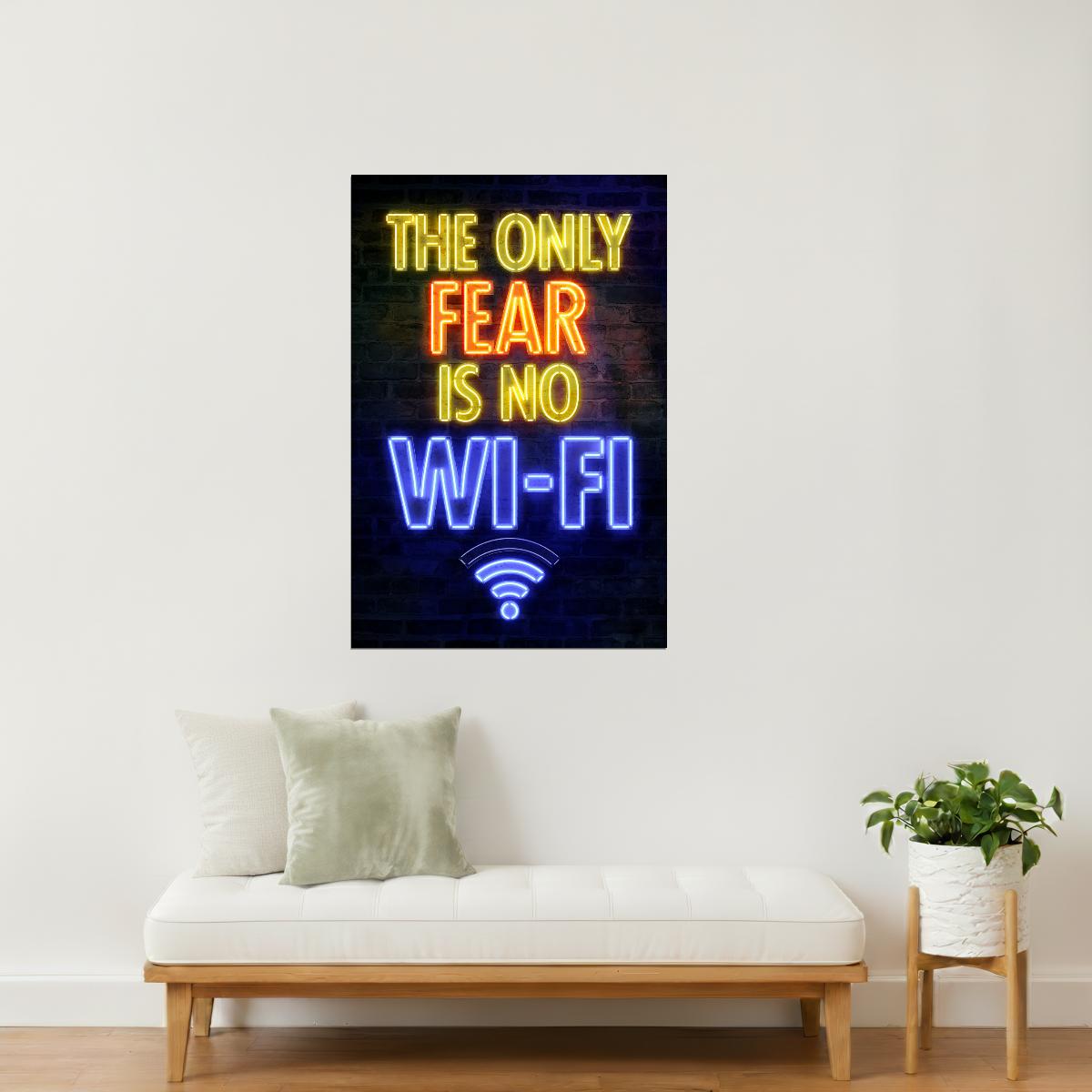 The Only Fear Is No WiFi | Neon Gaming Wall Art Poster