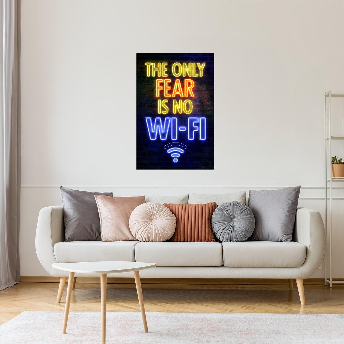 The Only Fear Is No WiFi | Neon Gaming Wall Art Poster