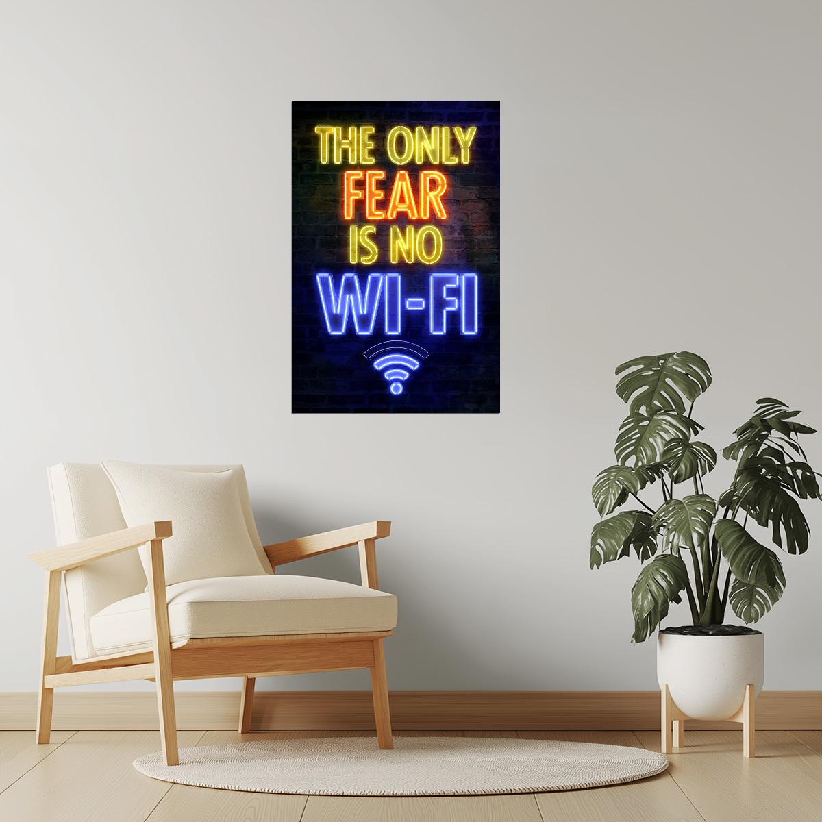 The Only Fear Is No WiFi | Neon Gaming Wall Art Poster