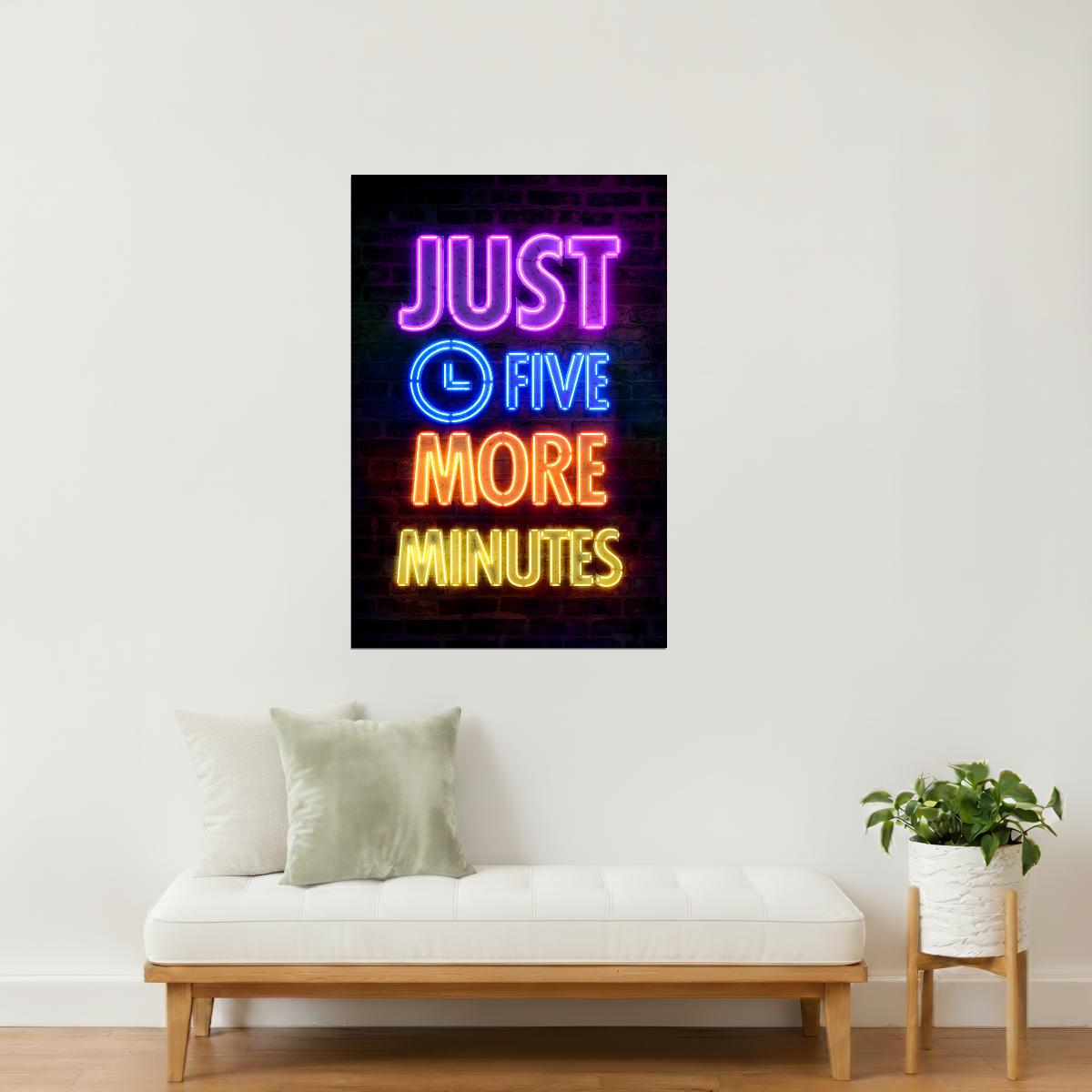 Just Five More Minutes | Neon Gaming Wall Art Poster