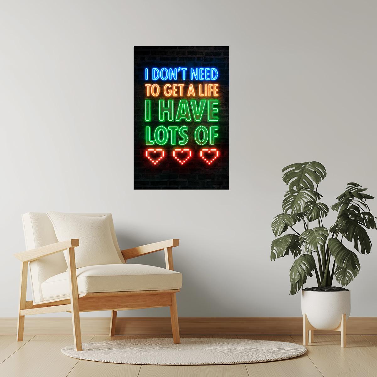 I Have Lots of Lives | Neon Gaming Wall Art Poster