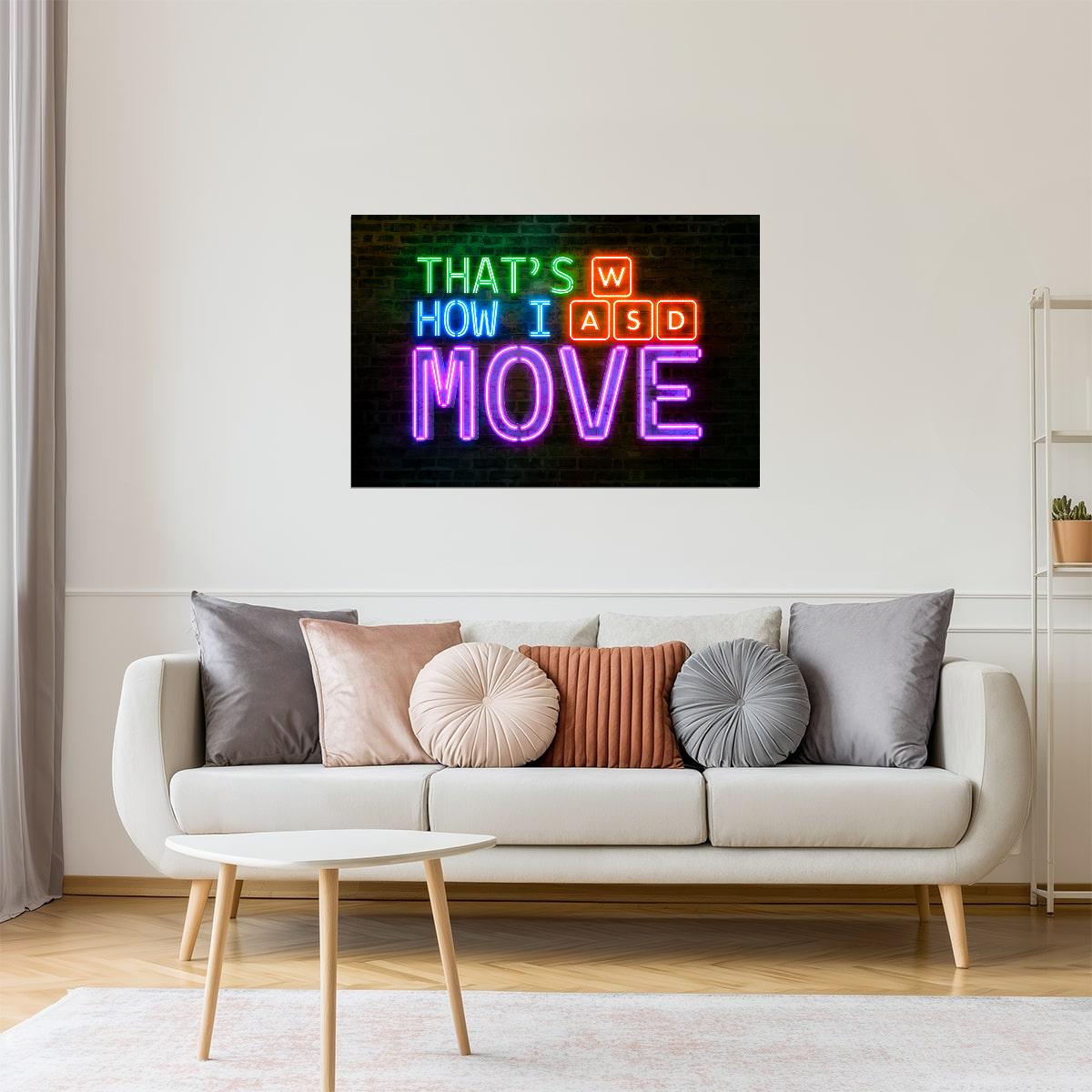 WASD That’s How I Move | Neon Gaming Wall Art Poster