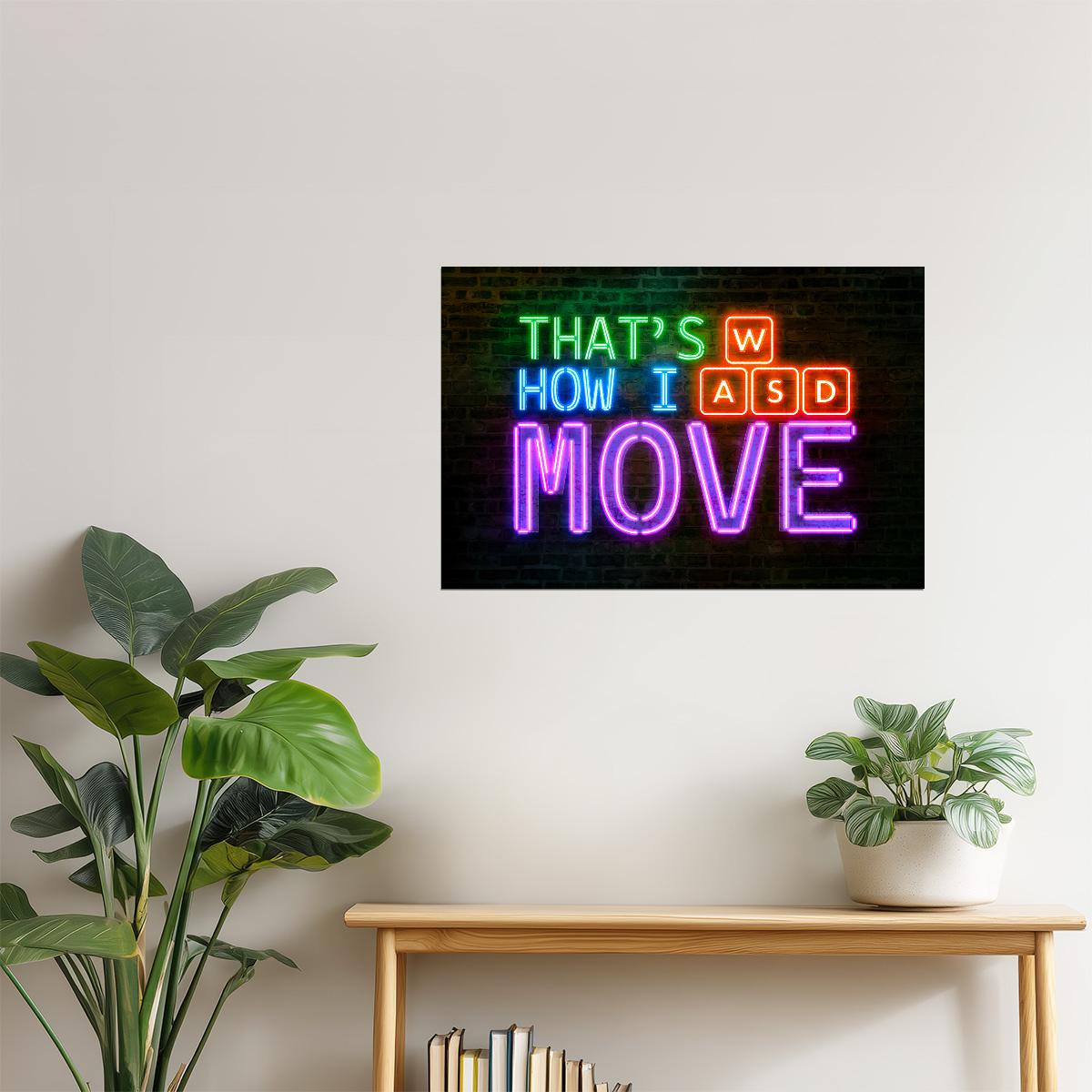 WASD That’s How I Move | Neon Gaming Wall Art Poster