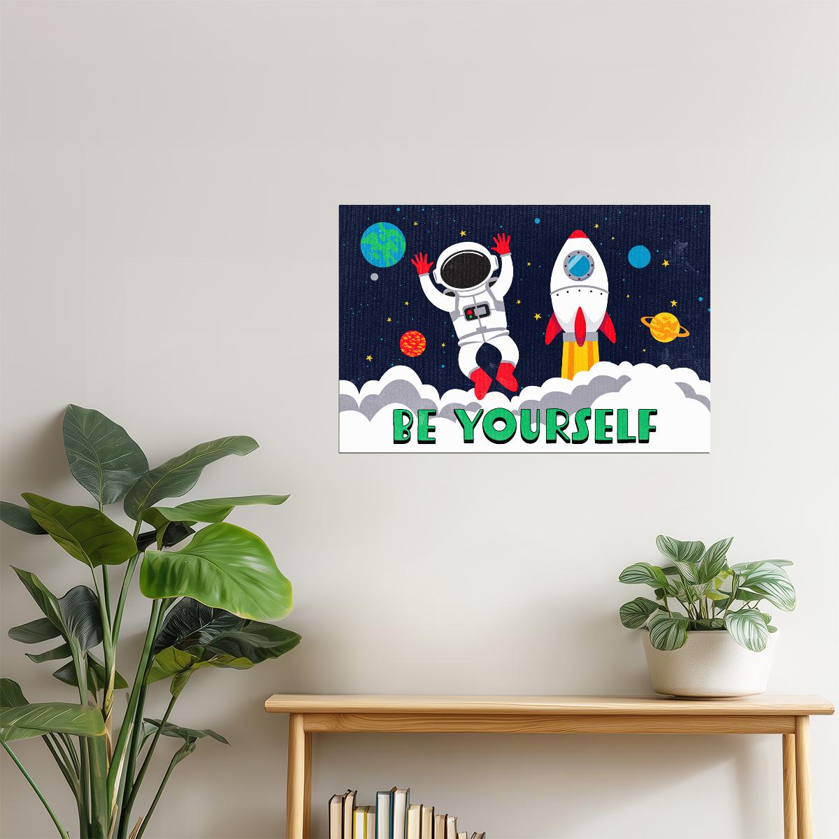 Be Yourself | Kids Space Wall Art Astronaut Poster