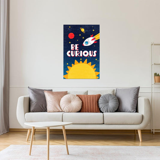 Be Curious | Kids Space Wall Art Science Poster
