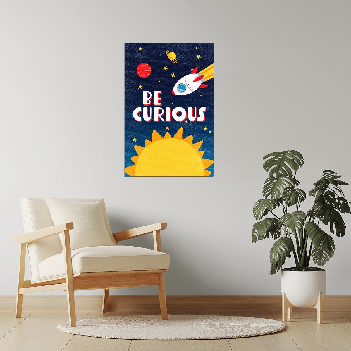Be Curious | Kids Space Wall Art Science Poster