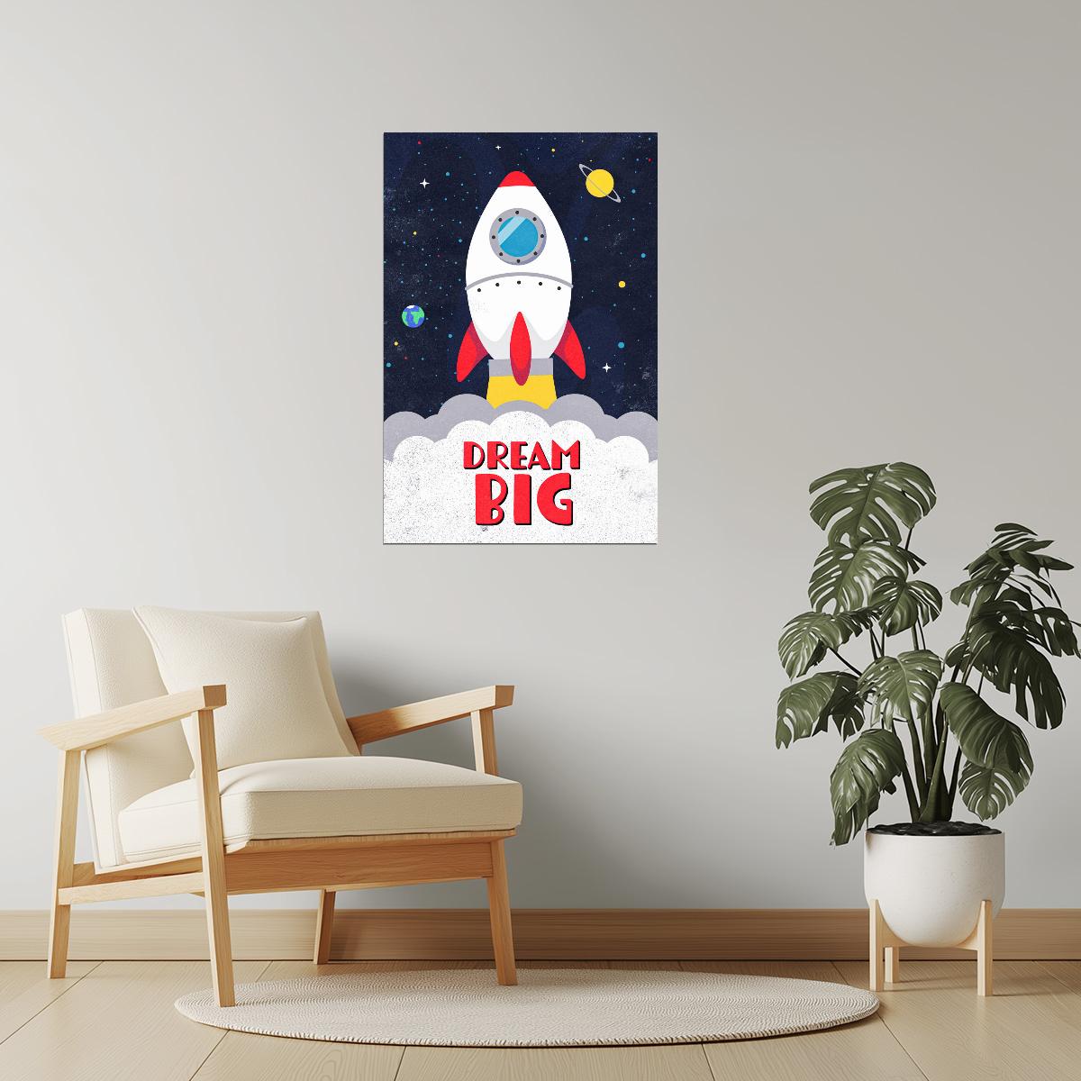 Dream Big | Kids Space Wall Art Rocket Print Poster