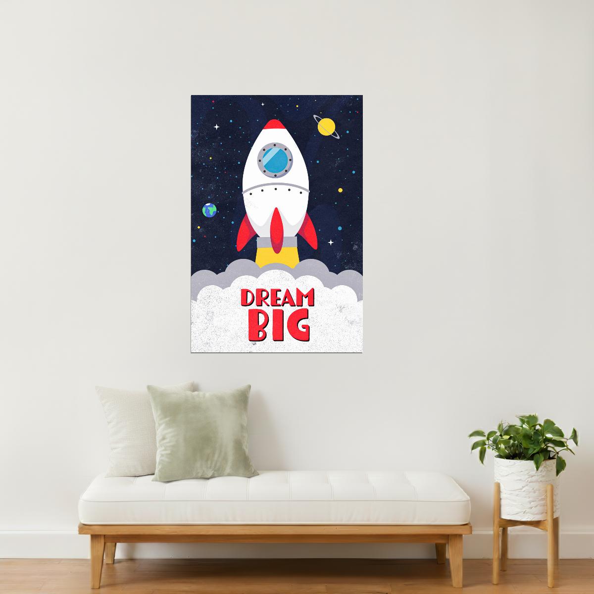 Dream Big | Kids Space Wall Art Rocket Print Poster