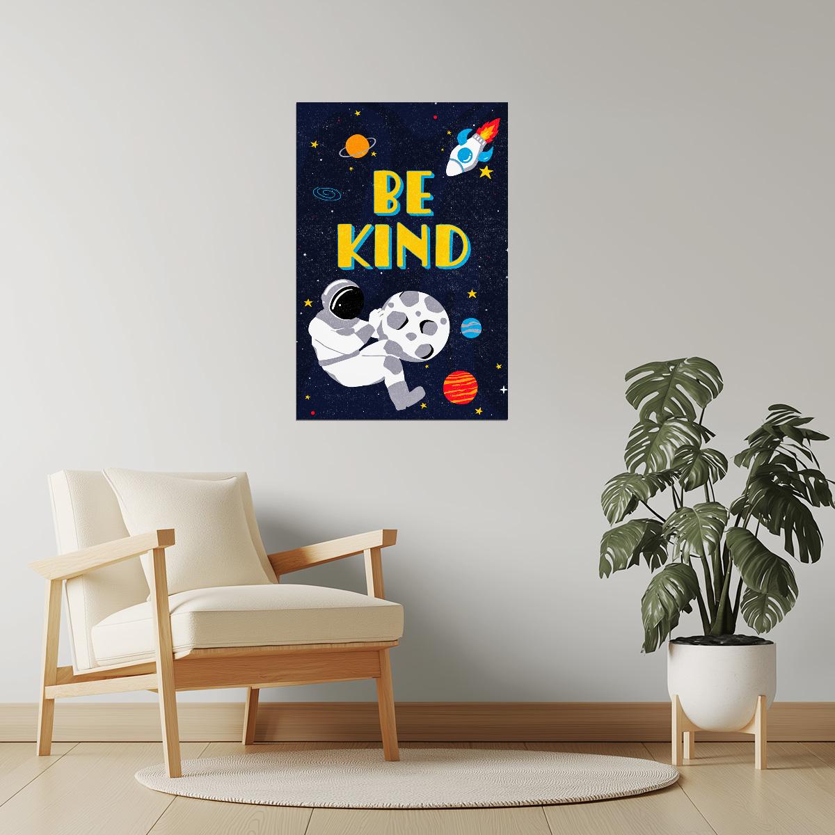 Be Kind | Kids Space Wall Art Astronaut Poster