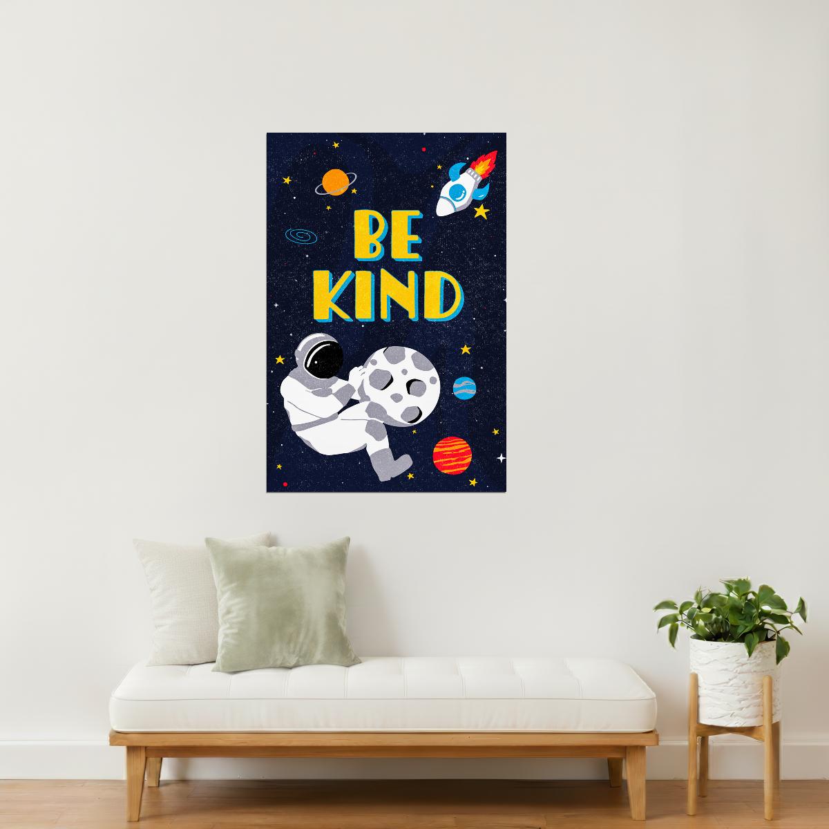 Be Kind | Kids Space Wall Art Astronaut Poster
