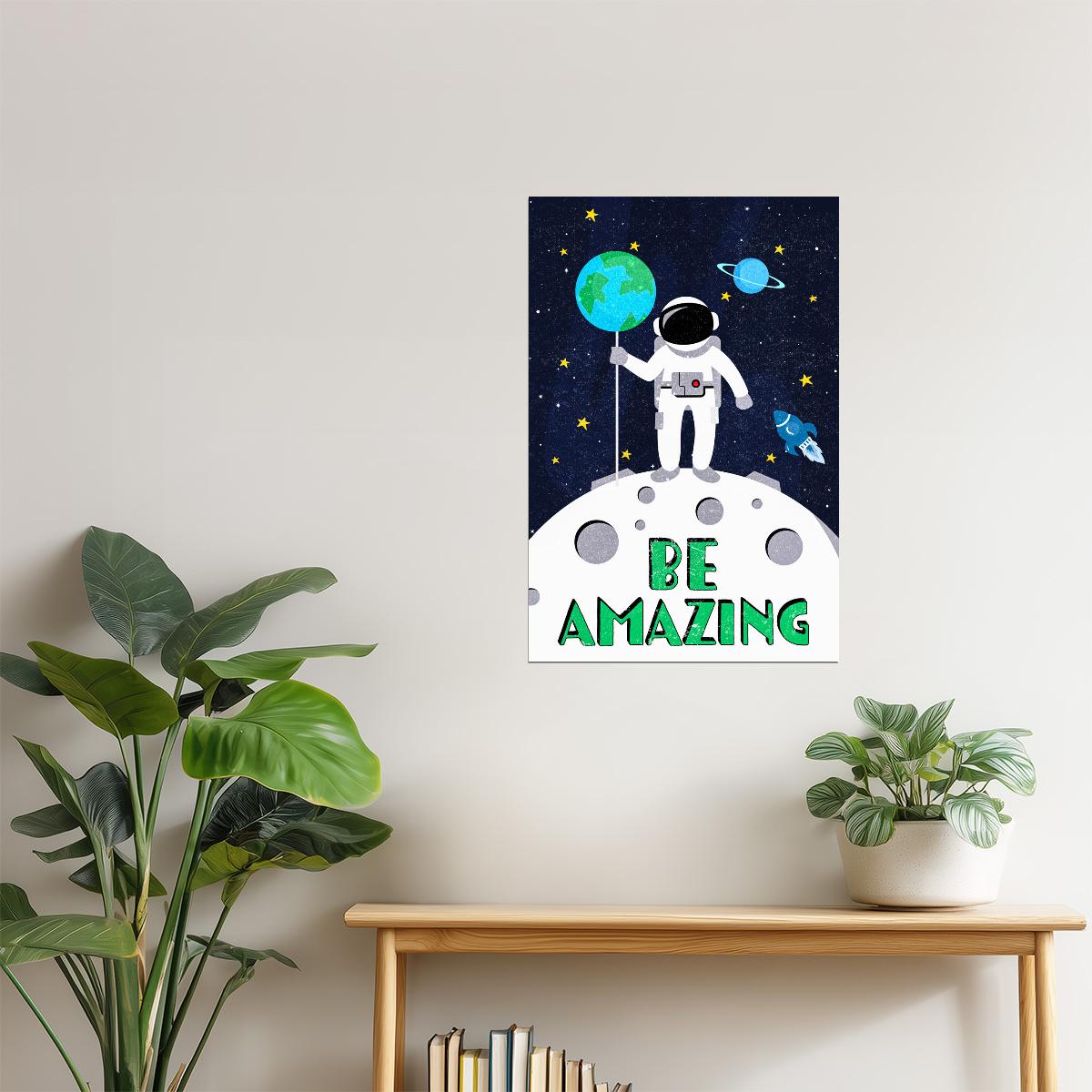 Be Amazing | Kids Space Wall Art Planet Print Poster