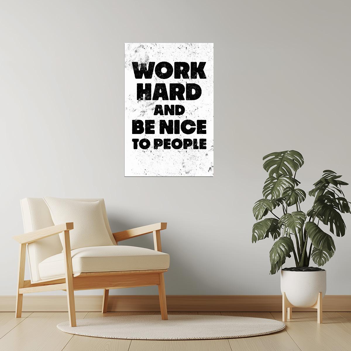 Work Hard and Be Nice to People | White Motivational Typography Poster