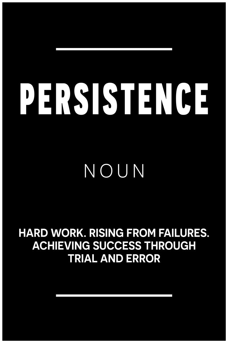 Persistence | Black Motivational Typography Poster