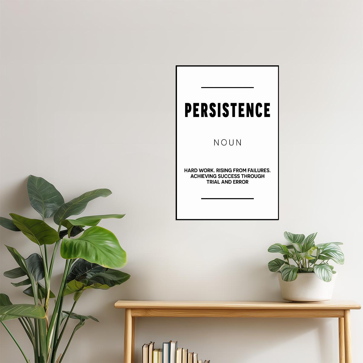 Persistence | White Motivational Typography Poster
