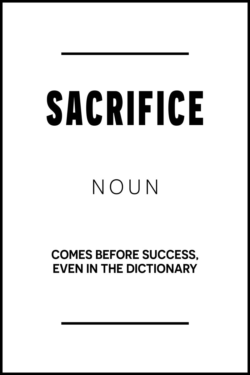 Sacrifice | White Motivational Typography Poster