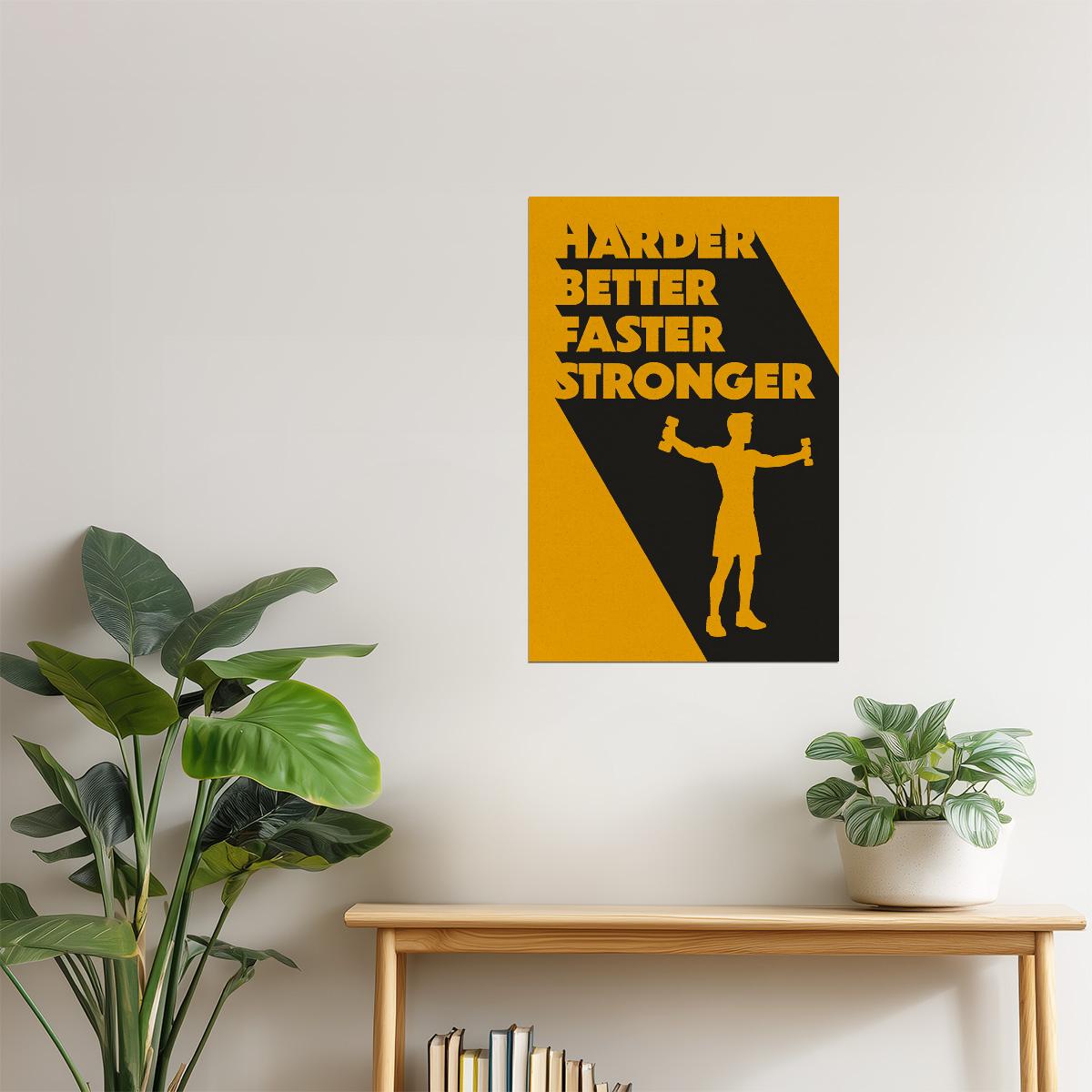 Harder Better Faster Stronger | Gym Inspiration Wall Art Poster