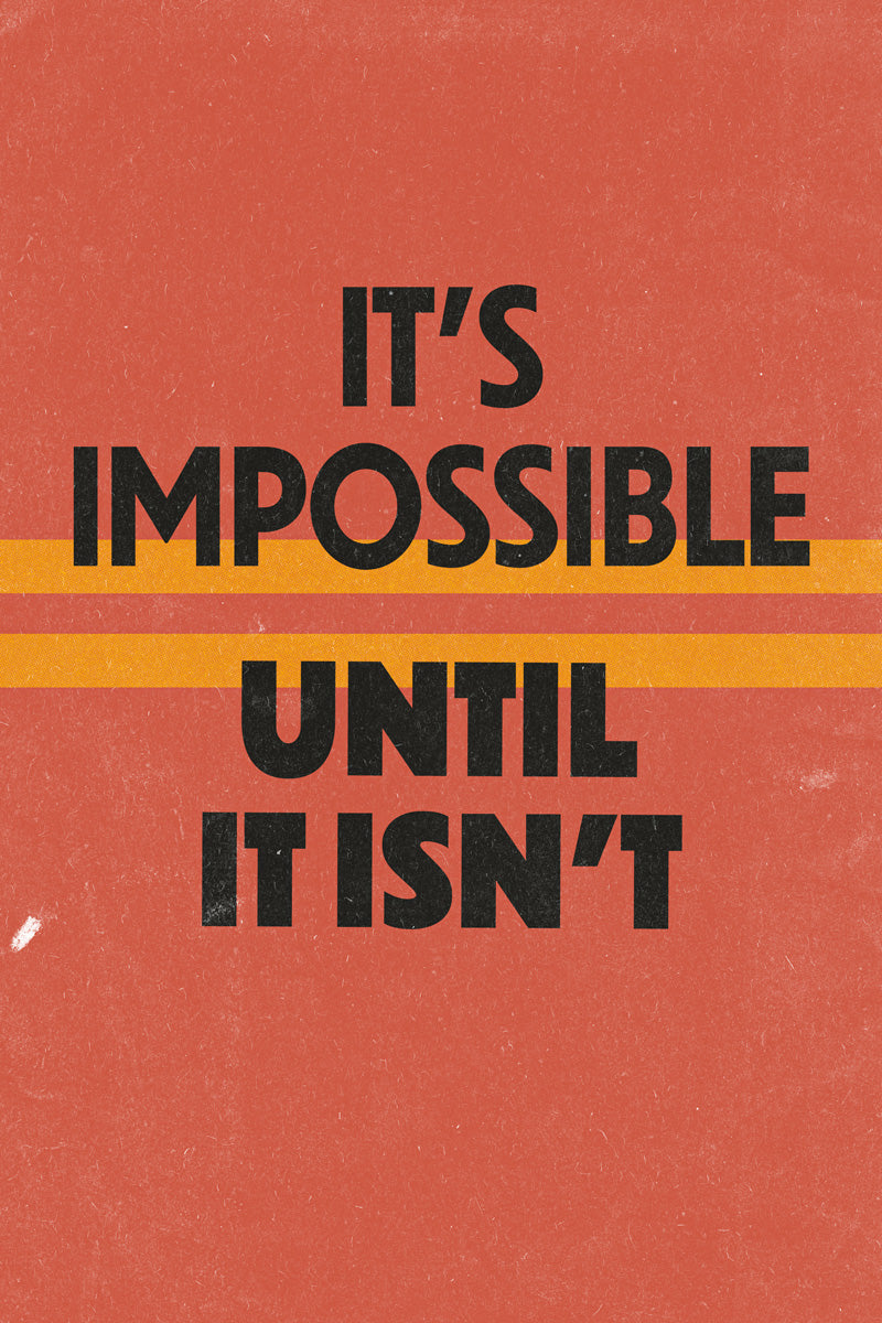 It’s Impossible Until It Isn’t | Motivational Fitness Wall Decor Poster