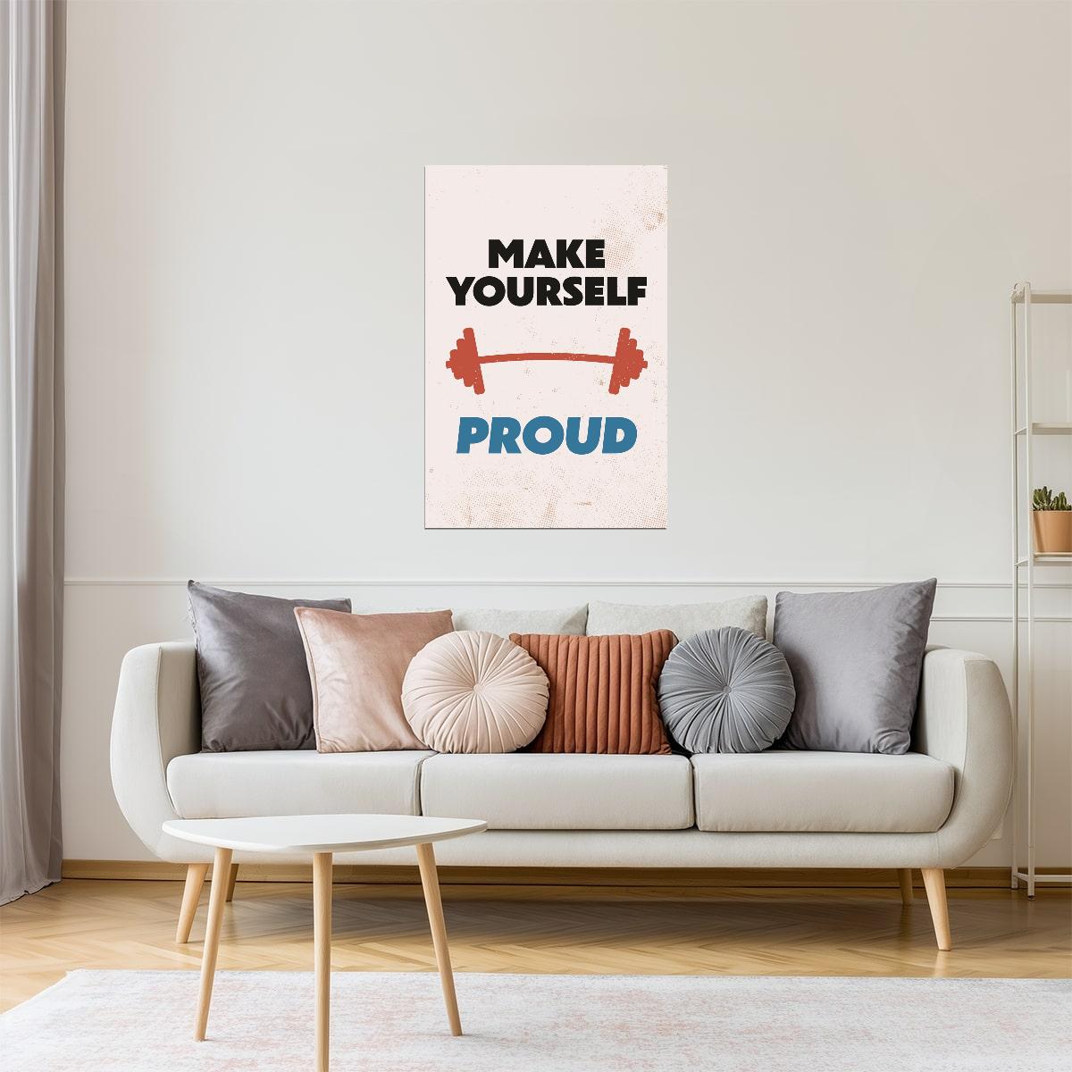 Make Yourself Proud | Motivational Fitness Wall Decor Poster