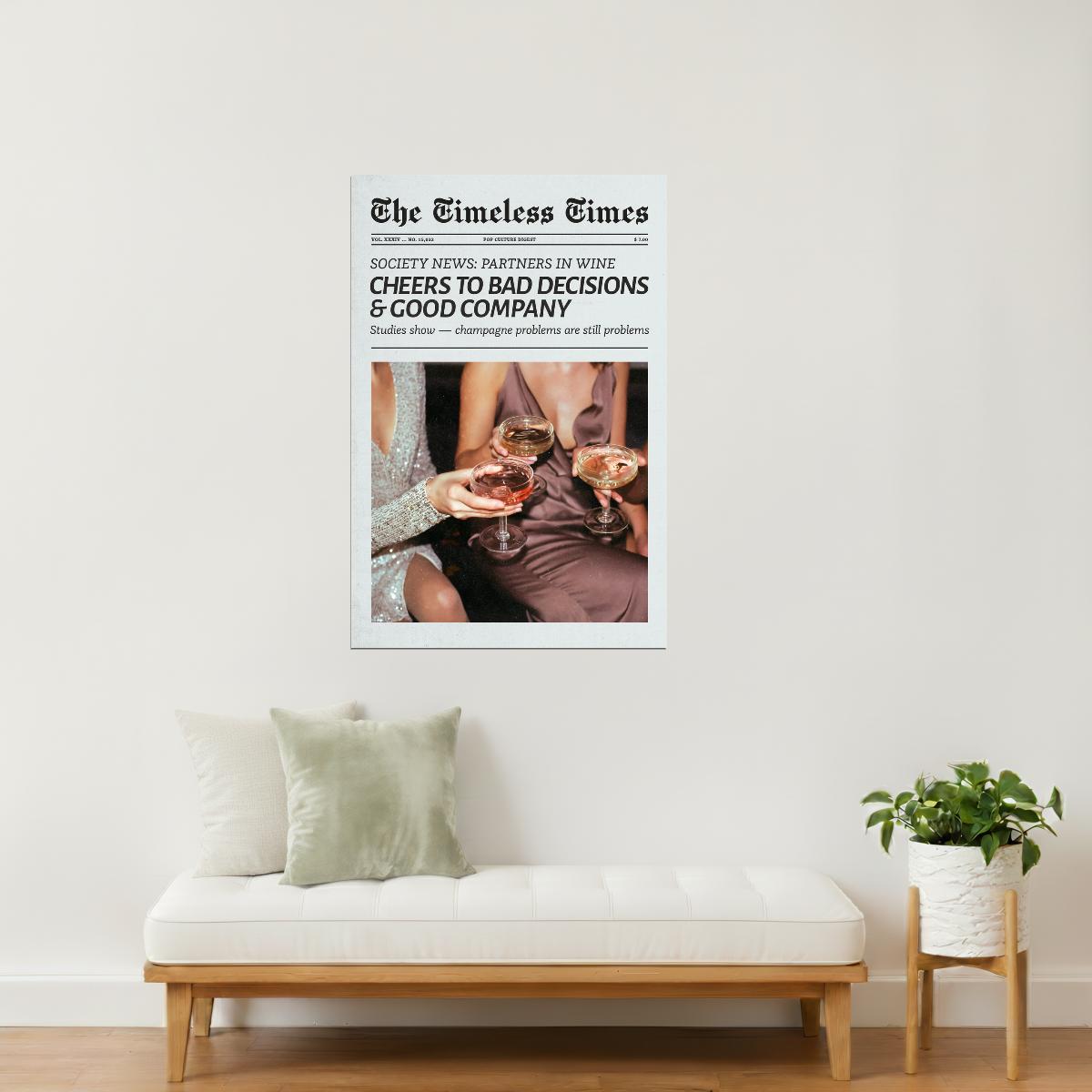 Cheers to Bad Decisions | Friendship Newspaper Print Poster