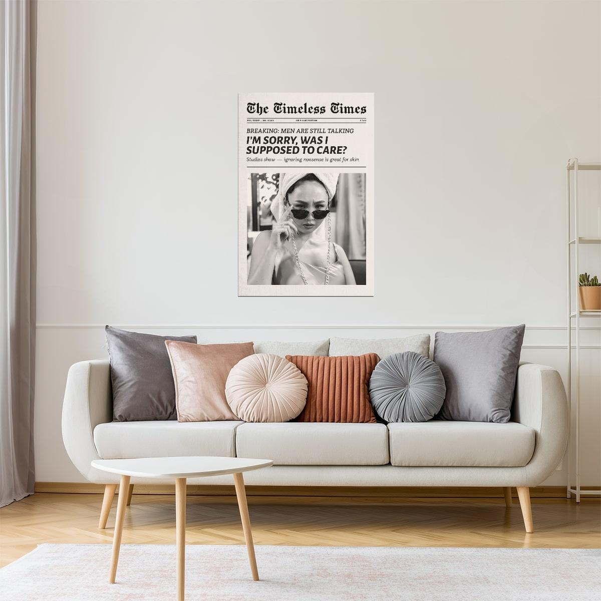 I’m Sorry, Was I Supposed to Care? | Newspaper Quote Print Poster