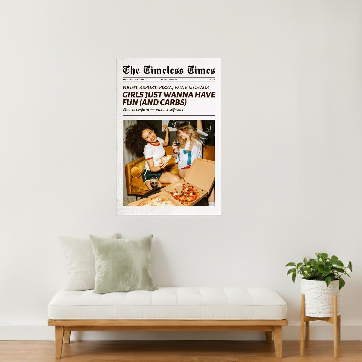 Girls Just Wanna Have Fun | Friendship Newspaper Wall Art Poster