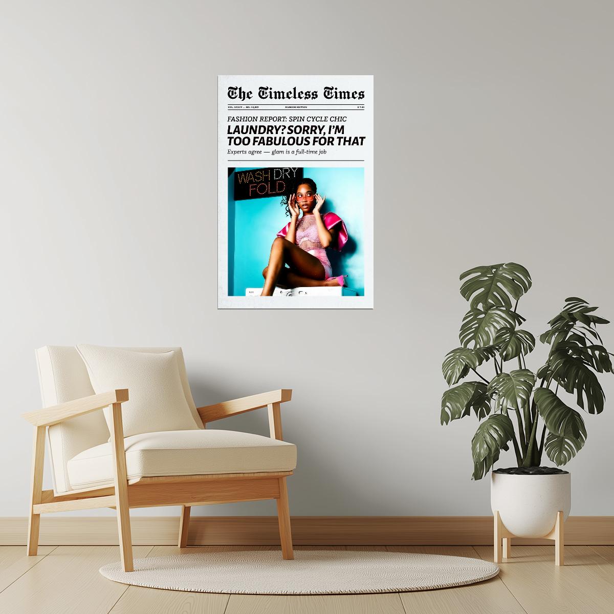 Too Fabulous for Laundry | Y2K Newspaper Print Poster