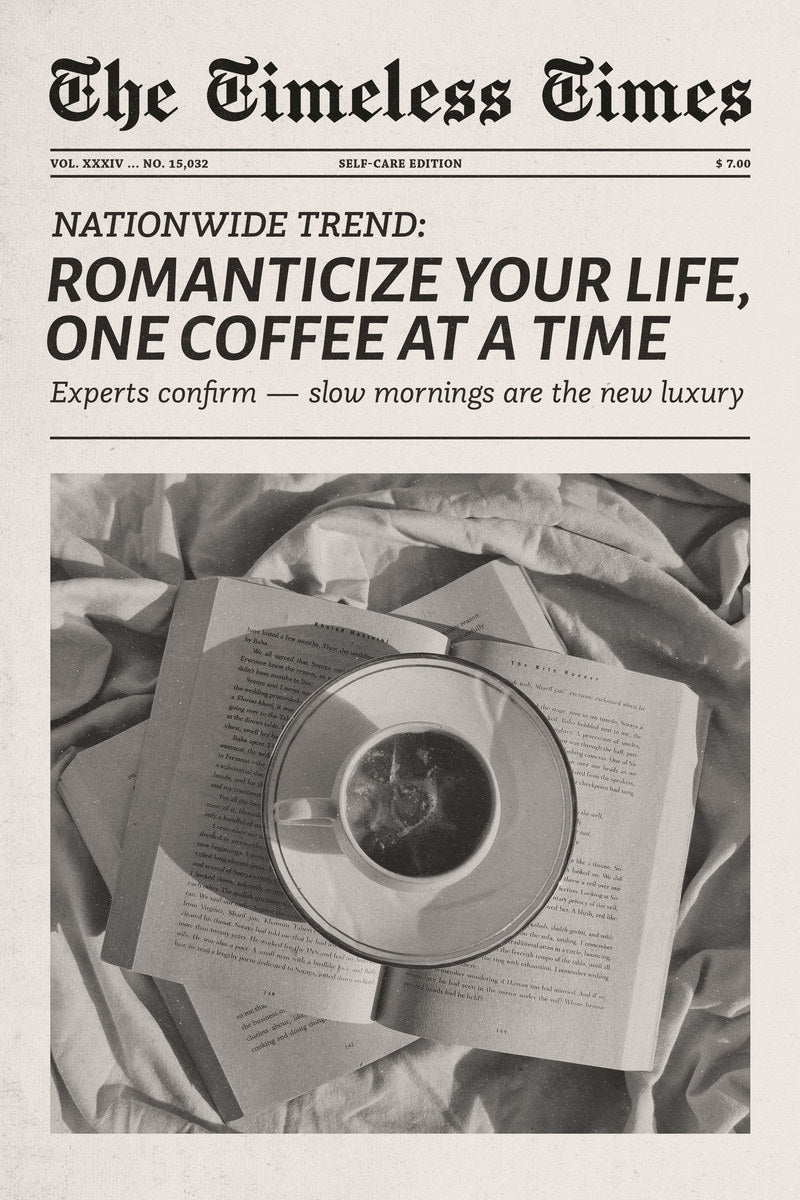 Romanticize Your Life | Coffee Newspaper Print Poster