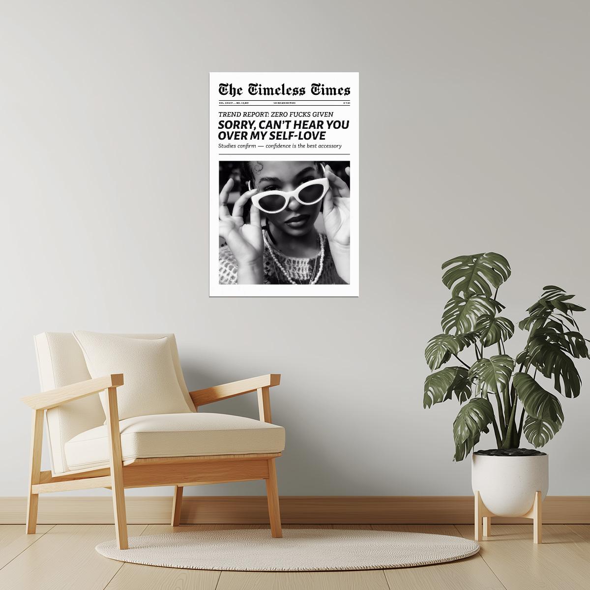 Sorry, Can’t Hear You Over My Self Love | Girly Newspaper Print Poster
