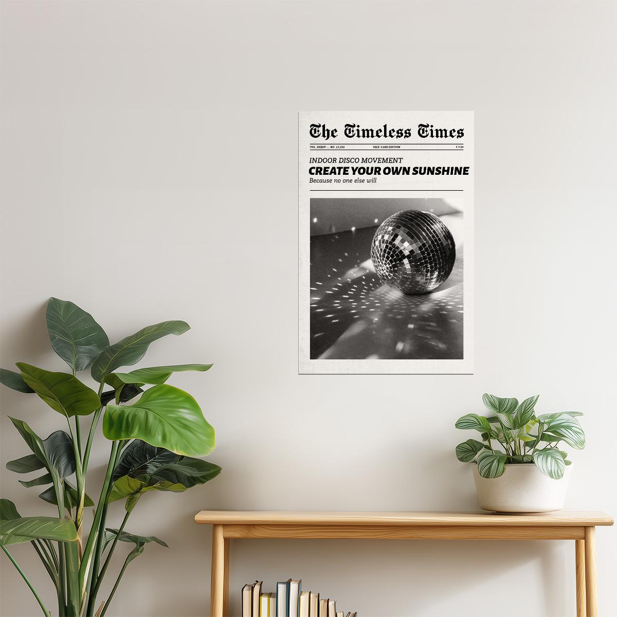 Create Your Own Sunshine | Disco Newspaper Print Poster