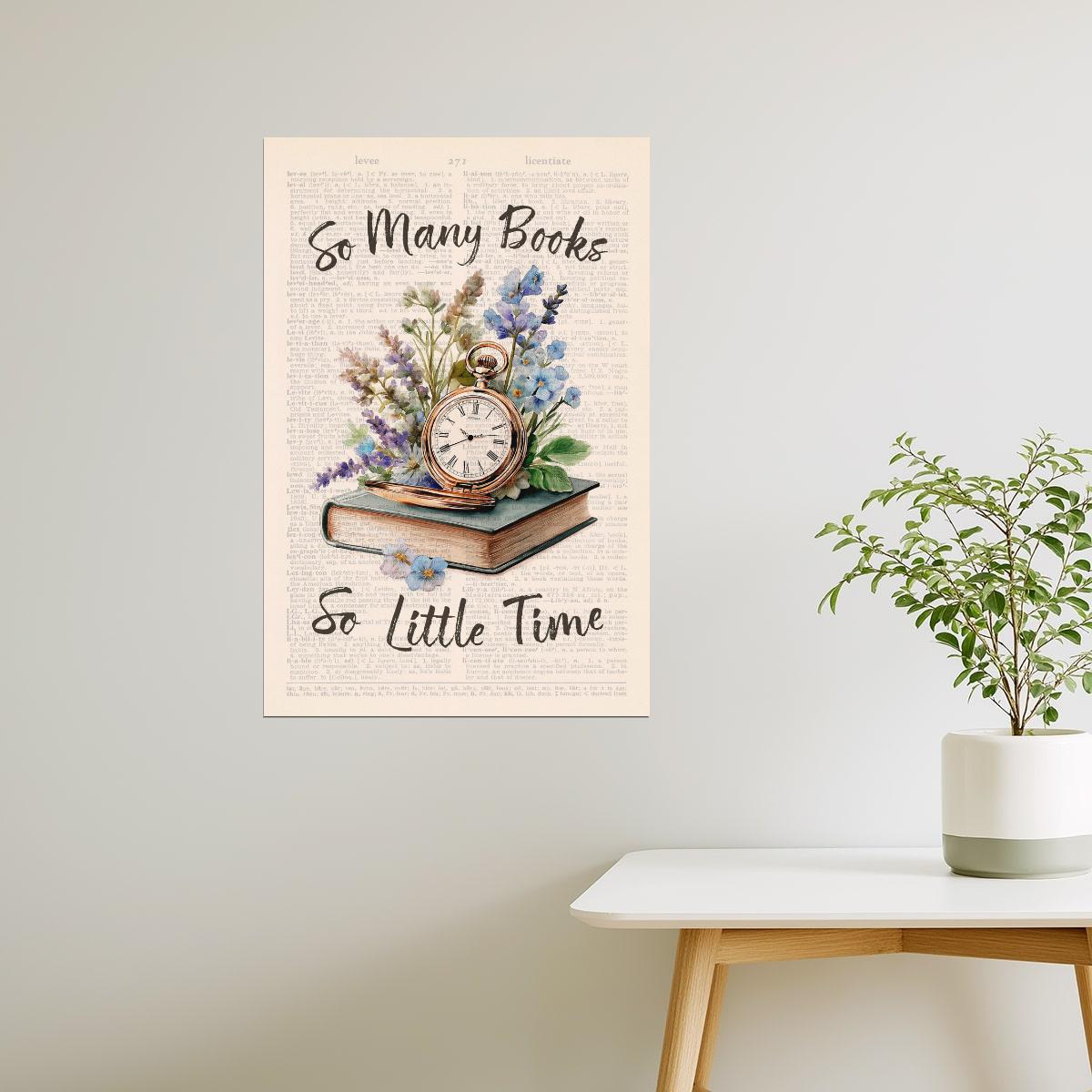 So Many Books So Little Time with Vintage Clock | Bookish Floral Aesthetic Poster