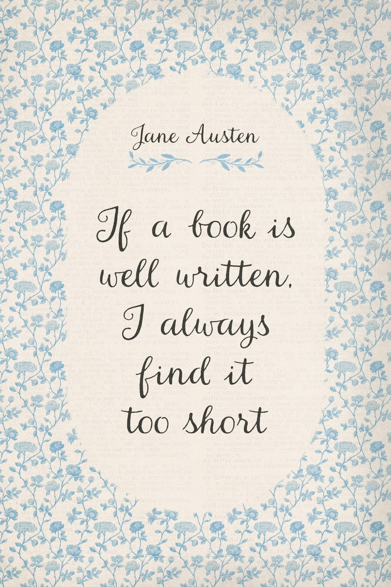 Jane Austen Quote If a Book Is Well Written | Bookish Vintage Aesthetic Poster