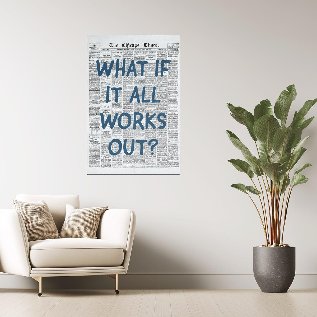 What If It All Works Out | Trendy Newspaper Poster