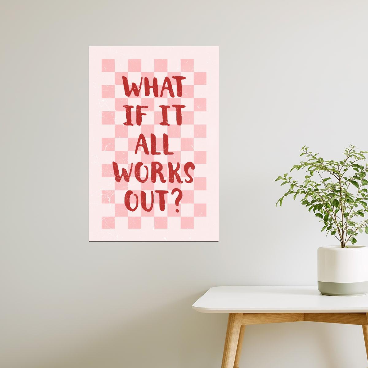 What If It All Works Out | Pink Preppy Checkered Poster