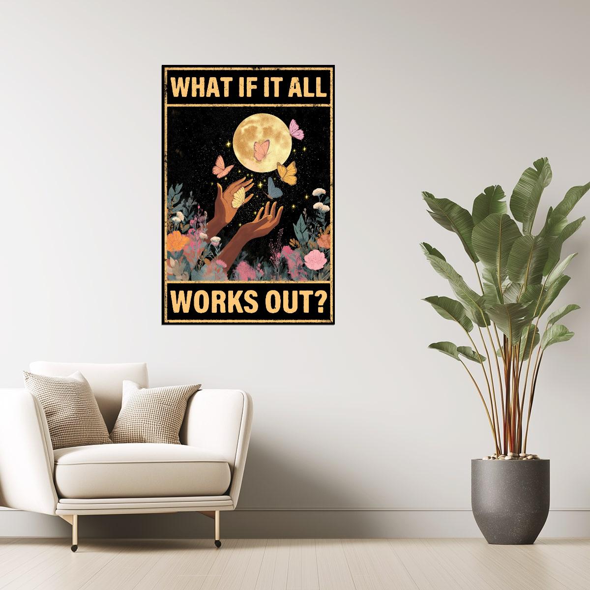 What If It All Works Out | Boho Celestial Poster