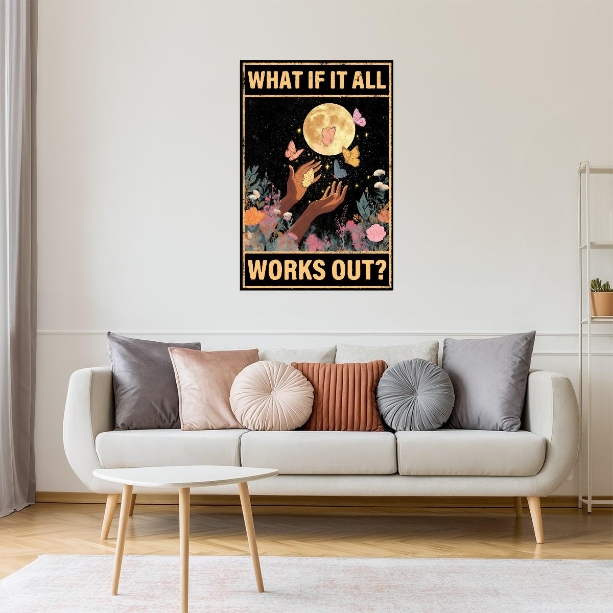What If It All Works Out | Boho Celestial Poster