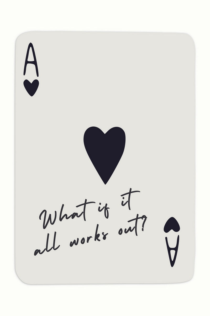 What If It All Works Out | Ace of Hearts Card Poster