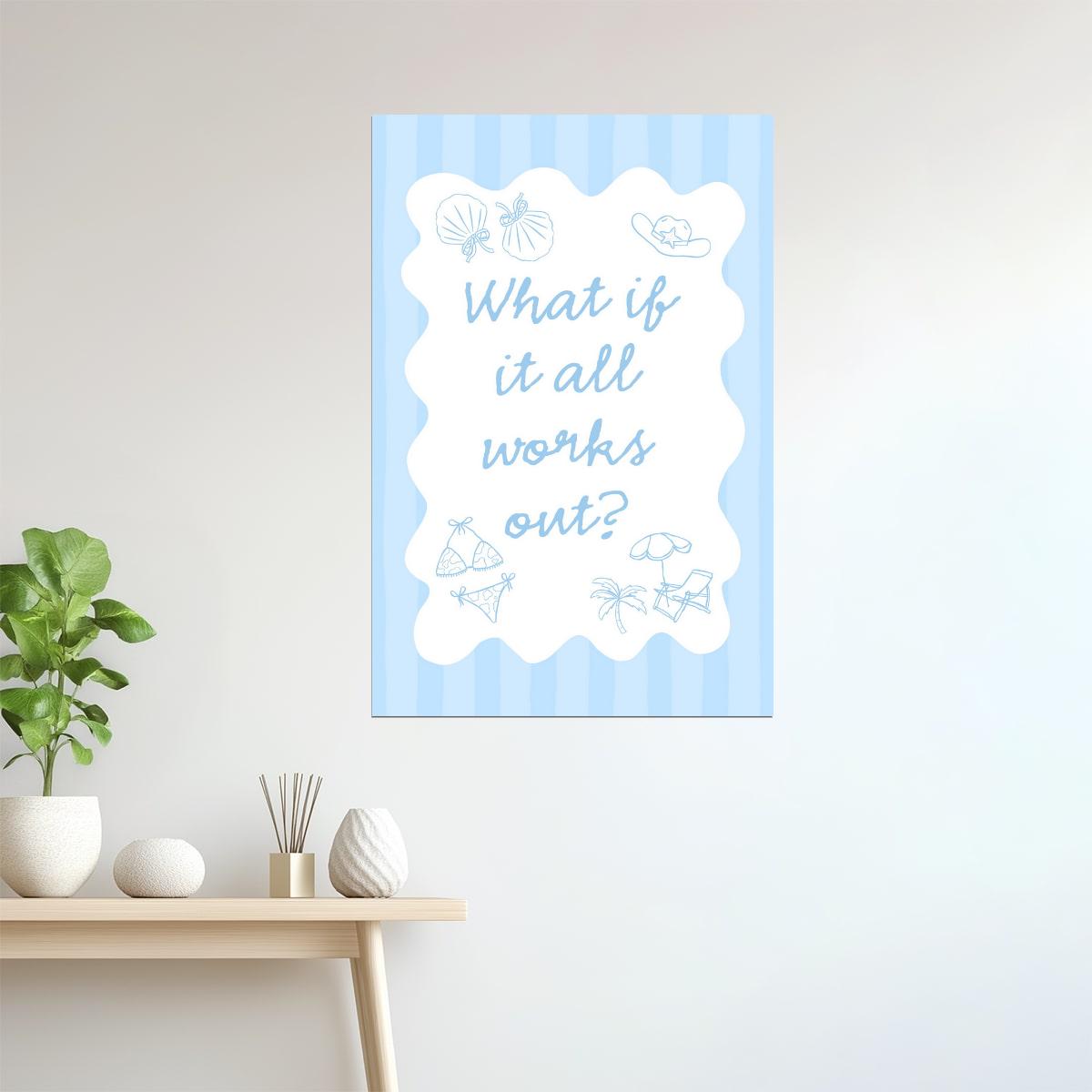 What If It All Works Out | Coastal Granddaughter Seashell Poster