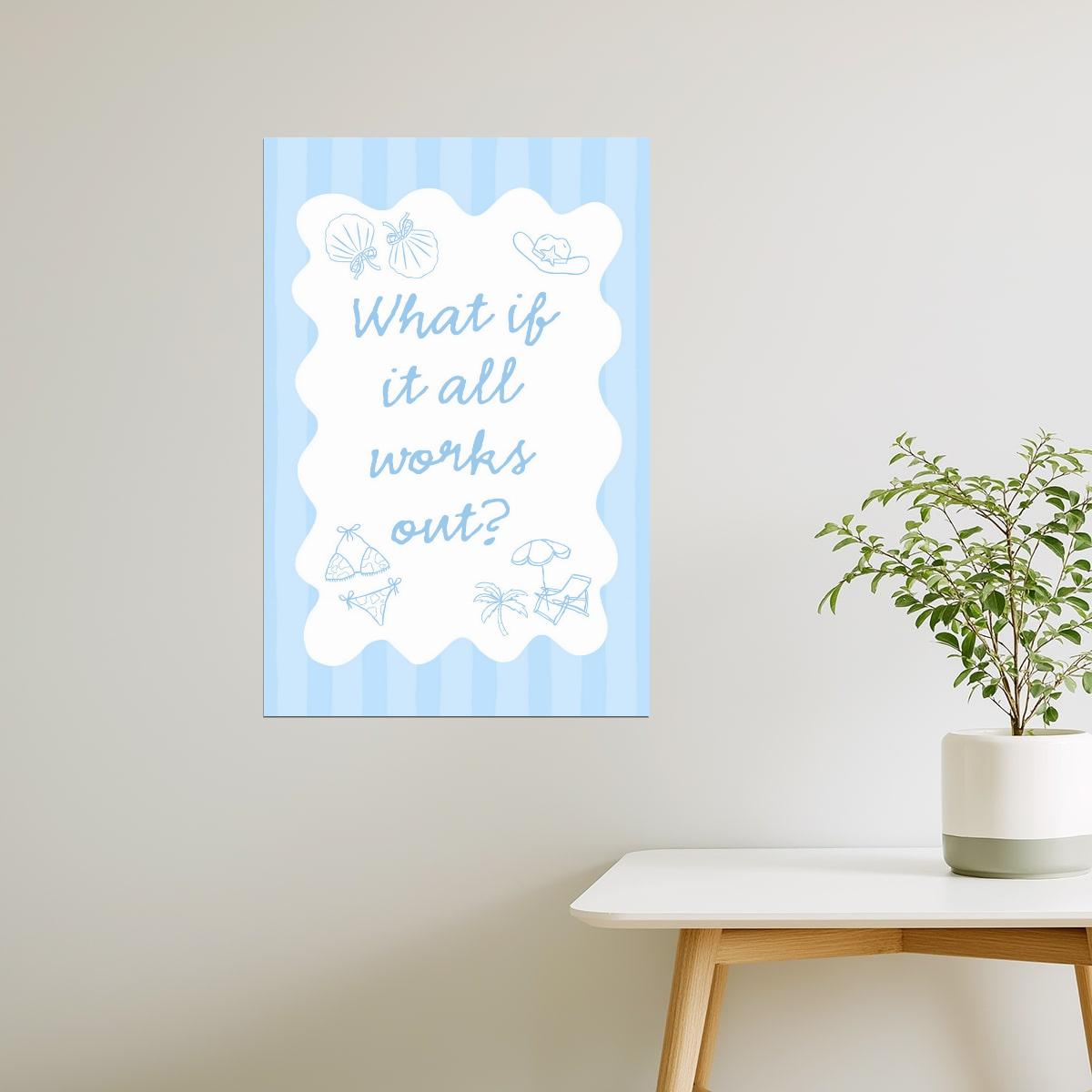 What If It All Works Out | Coastal Granddaughter Seashell Poster