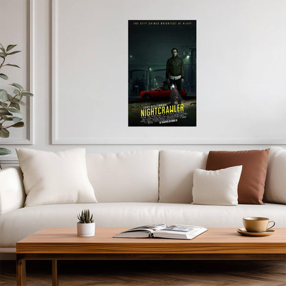 Nightcrawler Jake Gyllenhaal | Neo-Noir Thriller Movie Poster | Gritty Los Angeles Film Art - Movies & TV Poster