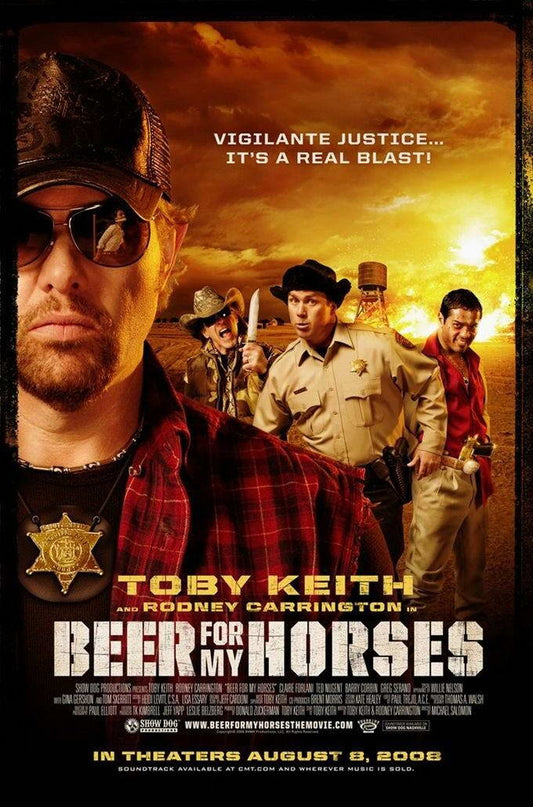 Beer for My Horses Toby Keith | Action Comedy Movie Poster | Country Music Star Film - Movies & TV Poster